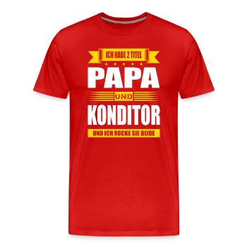 Zwei Titel Papa Konditor Konditorei Zuckerbäcker - Männer Premium Bio T-Shirt - Rot - Vorne - Damien (186cm)