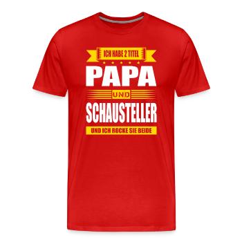 Zwei Titel Papa Schausteller Akrobat Seiltänzer - Männer Premium Bio T-Shirt - Rot - Vorne - Damien (186cm)