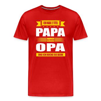 Ich Habe Zwei Titel Papa Und Opa Vatertag - Männer Premium Bio T-Shirt - Rot - Vorne - Damien (186cm)