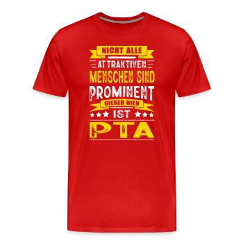 Nicht Alle Menschen Sind Prominent PTA Assistent - Männer Premium Bio T-Shirt - Rot - Vorne - Damien (186cm)