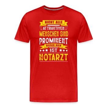 Nicht Alle Menschen Sind Prominent Notarzt - Männer Premium Bio T-Shirt - Rot - Vorne - Damien (186cm)