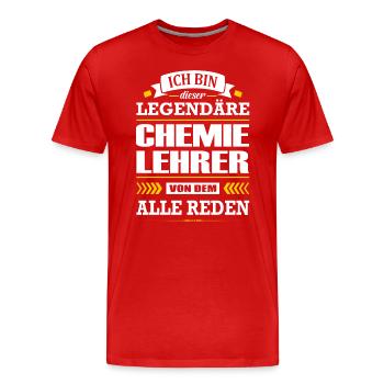 Ich Bin Dieser Legendäre Chemielehrer Lehrer - Männer Premium Bio T-Shirt - Rot - Vorne - Damien (186cm)