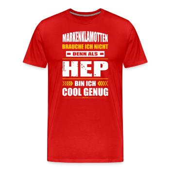 Markenklamotten Brauche Ich Nicht HEP Pfleger - Männer Premium Bio T-Shirt - Rot - Vorne - Damien (186cm)