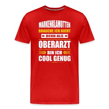 Markenklamotten Brauche Ich Nicht Oberarzt Arzt - Männer Premium Bio T-Shirt - Rot - Vorne - Damien (186cm)