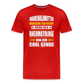 Markenklamotten Brauche Ich Nicht Rheumatologe - Männer Premium Bio T-Shirt - Rot - Vorne - Damien (186cm)