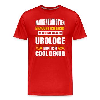 Markenklamotten Brauche Ich Nicht Urologe Arzt - Männer Premium Bio T-Shirt - Rot - Vorne - Damien (186cm)