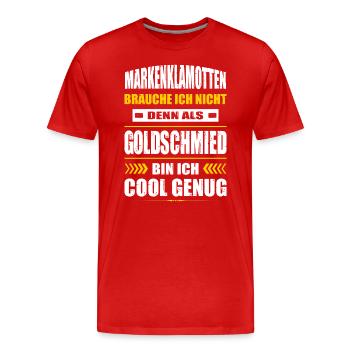 Markenklamotten Brauche Ich Nicht Goldschmied - Männer Premium Bio T-Shirt - Rot - Vorne - Damien (186cm)