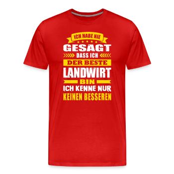 Ich Habe Nie Gesagt Der Beste Landwirt - Männer Premium Bio T-Shirt - Rot - Vorne - Damien (186cm)