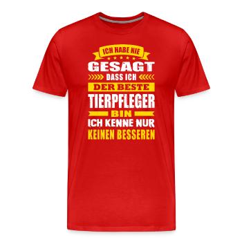 Ich Habe Nie Gesagt Der Beste Tierpfleger - Männer Premium Bio T-Shirt - Rot - Vorne - Damien (186cm)
