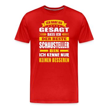 Ich Habe Nie Gesagt Der Beste Schausteller - Männer Premium Bio T-Shirt - Rot - Vorne - Damien (186cm)
