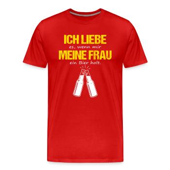 Ich Liebe Es Wenn Mir Meine Frau Ein Bier Holt - Männer Premium Bio T-Shirt - Rot - Vorne - Damien (186cm)