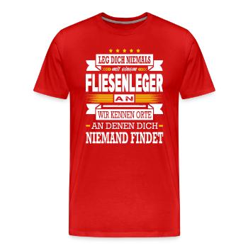 Leg Dich Niemals Mit Einem Fliesenleger An Meister - Männer Premium Bio T-Shirt - Rot - Vorne - Damien (186cm)