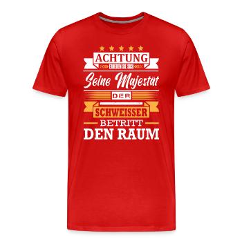 Achtung Seine Majestät Der Schweisser Metallbau - Männer Premium Bio T-Shirt - Rot - Vorne - Damien (186cm)