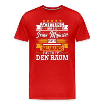 Achtung Seine Majestät Der Galabauer Meister - Männer Premium Bio T-Shirt - Rot - Vorne - Damien (186cm)