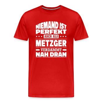 Niemand Ist Perfekt Metzger Metzgerei - Männer Premium Bio T-Shirt - Rot - Vorne - Damien (186cm)