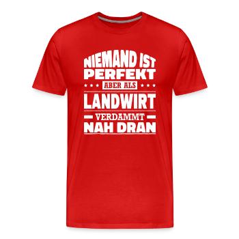 Niemand Ist Perfekt Aber Als Landwirt Nah Dran - Männer Premium Bio T-Shirt - Rot - Vorne - Damien (186cm)