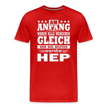Am Anfang Waren Alle Menschen Gleich HEP Pfleger - Männer Premium Bio T-Shirt - Rot - Vorne - Damien (186cm)