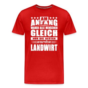 Am Anfang Waren Alle Menschen Gleich Landwirt - Männer Premium Bio T-Shirt - Rot - Vorne - Damien (186cm)
