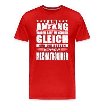 Am Anfang Waren Alle Menschen Gleich Mechatroniker - Männer Premium Bio T-Shirt - Rot - Vorne - Damien (186cm)