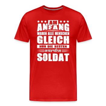 Am Anfang Waren Alle Menschen Gleich Soldat Armee - Männer Premium Bio T-Shirt - Rot - Vorne - Damien (186cm)