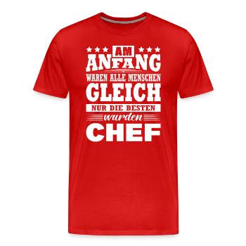 Am Anfang Waren Alle Menschen Gleich Chef - Männer Premium Bio T-Shirt - Rot - Vorne - Damien (186cm)
