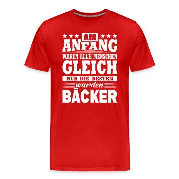 Am Anfang Waren Alle Menschen Gleich Bäcker - Männer Premium Bio T-Shirt - Rot - Vorne - Damien (186cm)