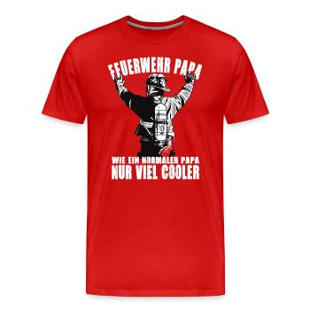 Feuerwehr Papa Wie Ein Normaler Papa Nur Cooler - Männer Premium Bio T-Shirt - Rot - Vorne - Damien (186cm)