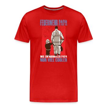 Feuerwehr Papa Wie Ein Normaler Papa Nur Cooler - Männer Premium Bio T-Shirt - Rot - Vorne - Damien (186cm)