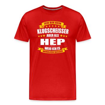 Ich Bin Kein Klugscheisser HEP Pflege - Männer Premium Bio T-Shirt - Rot - Vorne - Damien (186cm)