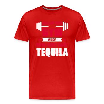 Mein Kopf Sagt Gym Aber Mein Herz Sagt Tequila - Männer Premium Bio T-Shirt - Rot - Vorne - Damien (186cm)