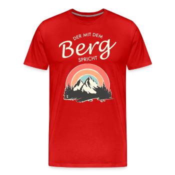 Der Mit Dem Berg Sprich - Wandern Berge Outdoor - Männer Premium Bio T-Shirt - Rot - Vorne - Damien (186cm)