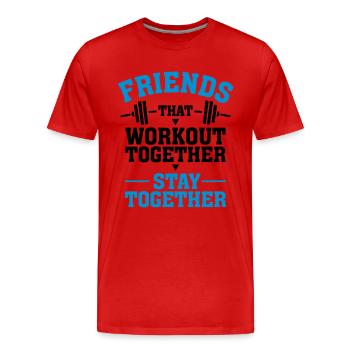 Friends That Workout Together Stay Together - Men's Premium Organic T-Shirt - red - Front - Damien (186cm)
