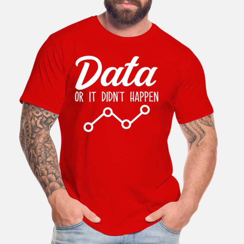 Daten oder es ist nicht passiert Data Analyst Data Tees Männer Premium Bio T-Shirt