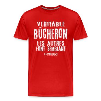Véritable bûcheron , les autres font semblant - T-shirt bio Premium Homme - rouge - Devant - Damien (186cm)