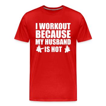 Ich trainiere, weil mein Mann heiß ist - Männer Premium Bio T-Shirt - Rot - Vorne - Damien (186cm)