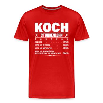 Koch Stundenlohn Küchenchef Gehalt Küche Spruch - Männer Premium Bio T-Shirt - Rot - Vorne - Damien (186cm)