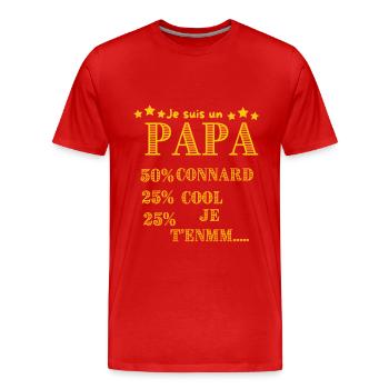 PAPA 50% CONNARD , 25% COOL 25% JE T'EMM...... - T-shirt bio Premium Homme - rouge - Devant - Damien (186cm)