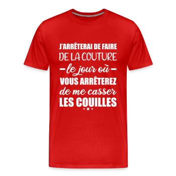 J'arrêterai de faire de la couture,couture,couture - T-shirt bio Premium Homme - rouge - Devant - Damien (186cm)