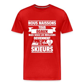 Nous naisson tous égaux skieurs,Ski,Montagne - T-shirt bio Premium Homme - rouge - Devant - Damien (186cm)