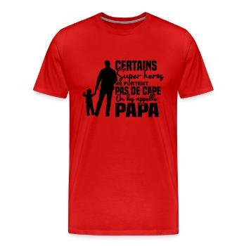 Certains super héros on les appelle papa - T-shirt bio Premium Homme - rouge - Devant - Damien (186cm)
