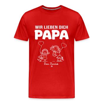 Wir lieben dich Papa dein Fanclub 2 Mädchen - Männer Premium Bio T-Shirt - Rot - Vorne - Damien (186cm)