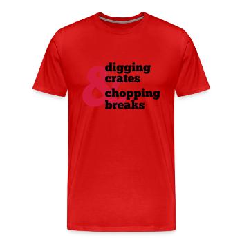 Hiphop - Beats - Producer - Digging Crates and - Men's Premium Organic T-Shirt - red - Front - Damien (186cm)