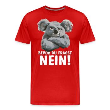 Koala Niedlicher Koalabär Bevor ich frage Nein - Männer Premium Bio T-Shirt - Rot - Vorne - Damien (186cm)