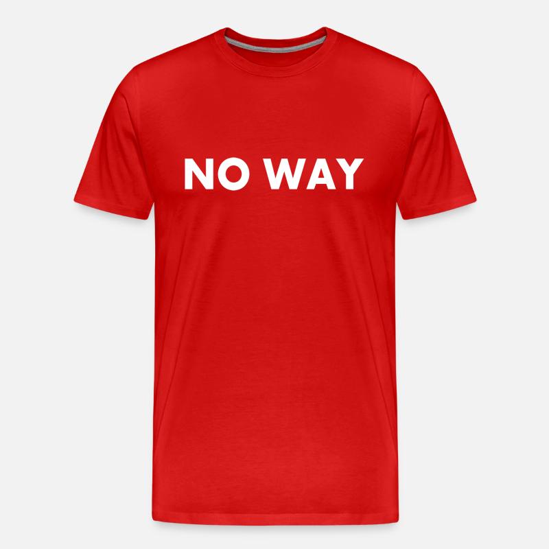 No way - Männer Premium Bio T-Shirt - Rot