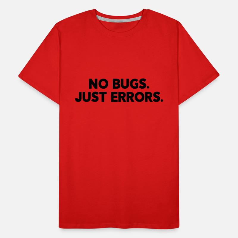 No Bugs Just Errors Coder Programmer Nerd Software Männer Premium Bio T-Shirt