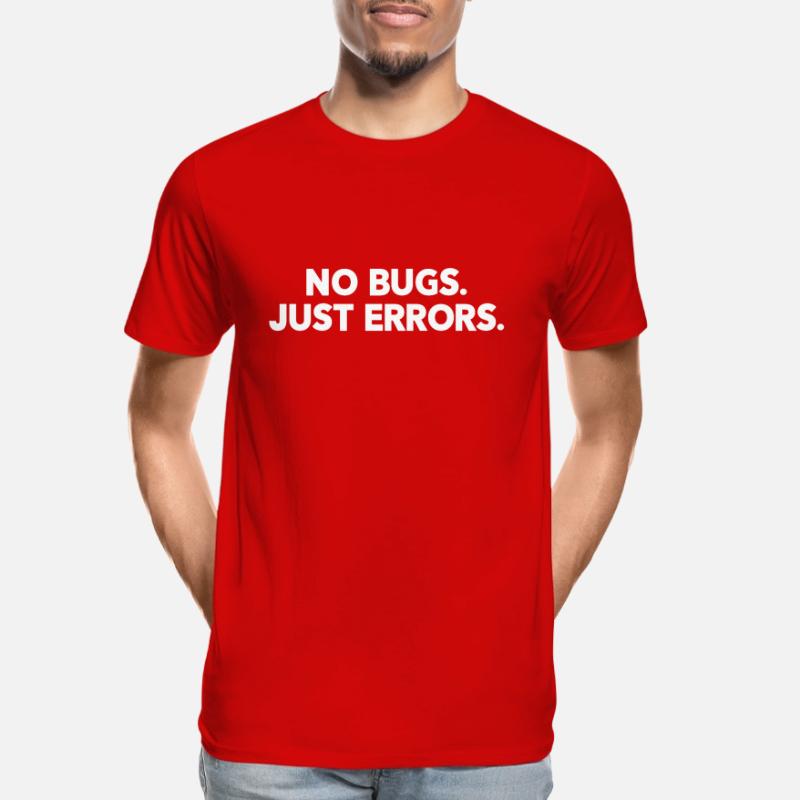 No Bugs Just Errors Coder Programmer Nerd Software Männer Premium Bio T-Shirt