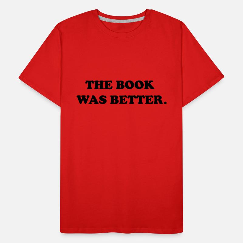 Das Buch war besser Männer Premium Bio T-Shirt