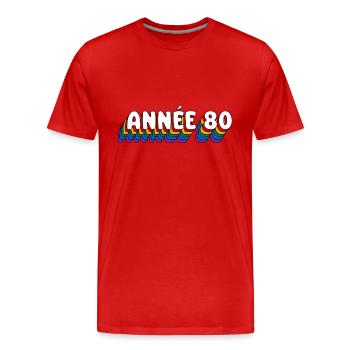 ANNÉE 80 !!! - T-shirt bio Premium Homme - rouge - Devant - Damien (186cm)