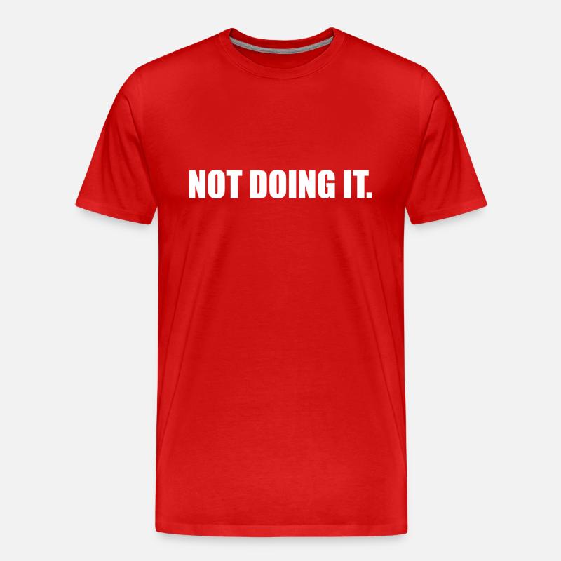 Tun Sie es nicht - Männer Premium Bio T-Shirt - Rot