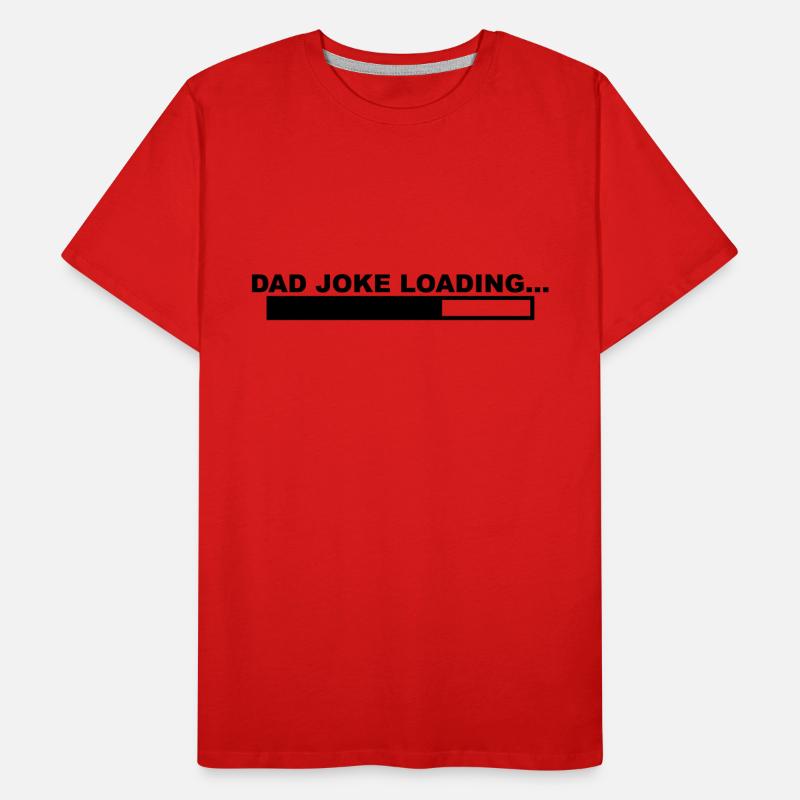 A cool "Dad Joke Loading" design for him Men's Premium Organic T-Shirt